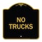 Signmission Designer Series Sign-Truck Sign No Trucks, Black & Gold Aluminum Sign, 18" x 18", BG-1818-22786 A-DES-BG-1818-22786 - alternate 1